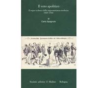 Il voto apolitico. Il sogno tedesco della rappresentanza moderna (1815-1918)