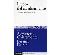 Il voto del cambiamento. Le elezioni politiche del 2018