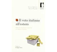 Il voto italiano all'estero. Riflessioni, esperienze e risultati di un'indagine in Australia