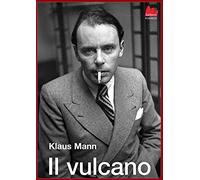 Il vulcano. Nuova ediz.