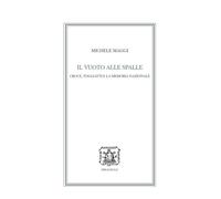 Il vuoto alle spalle. Croce, Togliatti e la memoria nazionale [Paperback] [May 0