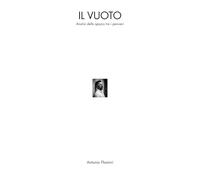 IL VUOTO: Analisi dello spazio tra i pensieri