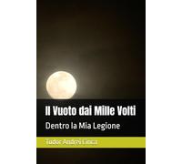 Il Vuoto dai Mille Volti: Dentro la Mia Legione