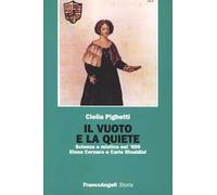 Il vuoto e la quiete. Scienza e mistica nel '600. Elena Cornaro e Carlo Rinaldini