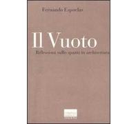 Il vuoto. Riflessioni sullo spazio in architettura