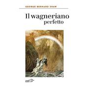 Il wagneriano perfetto