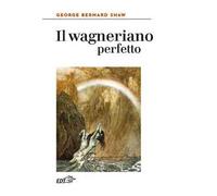 Il wagneriano perfetto