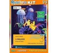 IL WALKER - VOLUME 3 (9788891916969) - Libro Scolastico + Kit Scuola con Copertine Rebillo
