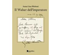 Il Walser dell'Imperatore
