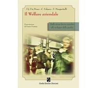 Il welfare aziendale. Dallo stress lavoro correlato allo sviluppo