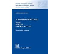Il welfare contrattuale. Forme. Funzioni. Fattori di successo