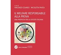 Il welfare responsabile alla prova. Una proposta per la società italiana