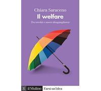 Il welfare. Tra vecchie e nuove disuguaglianze