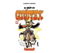 Libri Alberto Simioni - Il West Di Gigitex. 1979-1982. Ediz. Illustrata