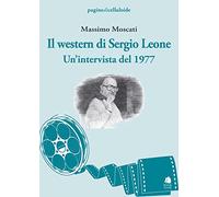 Il western di Sergio Leone. Un'intervista del 1977