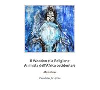Il Woodoo e la Religione Animista dell’Africa occidentale