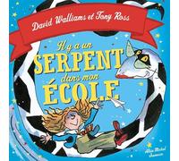 Il y a un serpent dans mon école