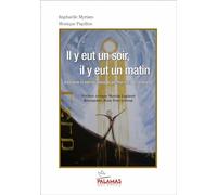 Il y eut un soir, il y eut un matin: Evocation et intériorisation du premier récit de la Genèse