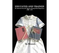 Ila Minnick Educated and Trained (Tascabile)