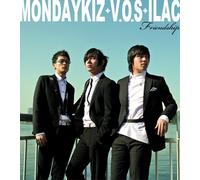 Ilac - Monday Kiz + V.O.S. + Ilac Single - Friendship