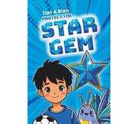 Ilan & Bloo Protect the Star Gem