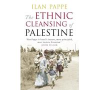 Ilan Pappe The Ethnic Cleansing of Palestine (Tascabile)