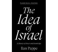 Ilan Pappe The Idea of Israel (Tascabile)