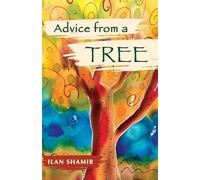 Ilan Shamir Advice From A Tree 8.5 x 5.5 Gift Edition (Tascabile)
