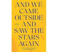 Ilan Stavans And We Came Outside and Saw the Stars Again (Tascabile)