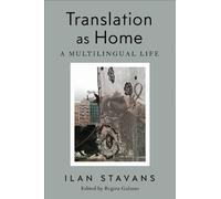 Ilan Stavans Translation As Home (Copertina rigida)