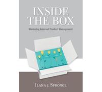 Inside the Box: Mastering Internal Product Management