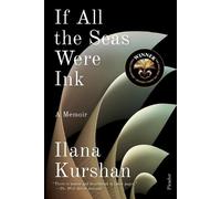 Ilana Kurshan If All the Seas Were Ink (Tascabile)