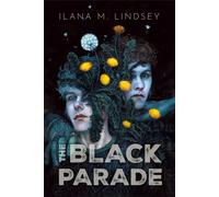 Ilana Lindsey The Black Parade (After the Dust Book 1) (Tascabile)