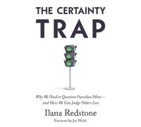 Ilana Redstone The Certainty Trap (Tascabile)