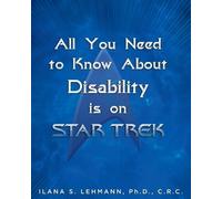 Ilana S Lehmann All You Need to Know about Disability Is on Star Tre (Tascabile)