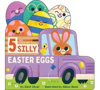 Ilanit Oliver 5 Silly Easter Eggs (Libro di cartone)