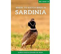 Ilaria Fozzi Davide De Rosa Where to Watch Birds in Sardinia (Tascabile)