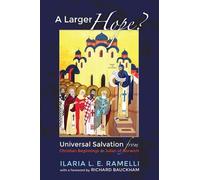 Ilaria L E Ramelli A Larger Hope?, Volume 1 (Tascabile)