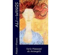 Ilaria Massacesi De Arcangelis Ali - Wings (Tascabile)
