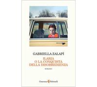 Ilaria o la conquista della disobbedienza
