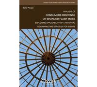 Ilaria Poluzzi Analysis of Consumers Response on Branded Flash Mobs (Tascabile)