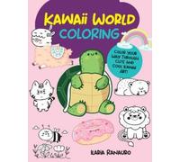Ilaria Ranauro Kawaii World Coloring (Tascabile) Manga Coloring