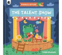 Ilaria Ranauro The Talent Show (Copertina rigida) Puddle & Lettuce