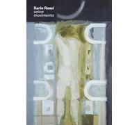 ILARIO ROSSI UNICO MOVIMENTO