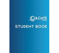 ILCATE Student Book: A Comprehensive Guide to Professional & Spiritual Development for Aspiring Intuitive Coaches