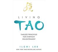 Ilchi Lee Living Tao (Tascabile)