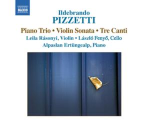 Ildebrando Pizzetti Ildebrando Pizzetti: Piano Trio/Violin Sonata/Tre Canti (CD)