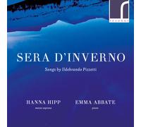 Ildebrando Pizzetti Sera D'inverno: Songs By Ildebrando Pizzetti (CD) Album