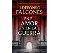 Ildefonso Falcones En el amor y en la guerra / In Love and War (Tascabile)