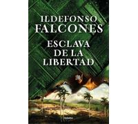 Ildefonso Falcones Esclava de la libertad / Slave of Freedom (Tascabile)